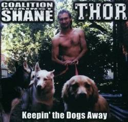 Thor (CAN) : Keepin' the Dogs Away